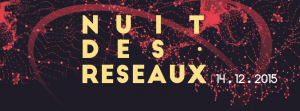 nuit des réseaux 2015